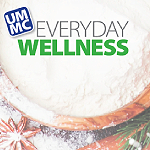 Everyday wellness UMMC