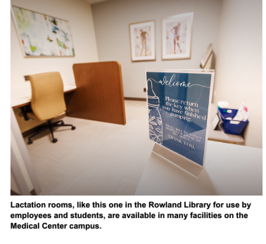 Lactation rooms, like this one in the Rowland Library for use by employees and students, are available in many facilities on the Medical Center campus.