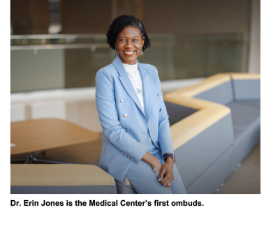 Dr. Erin Jones is the Medical Center’s first ombuds.