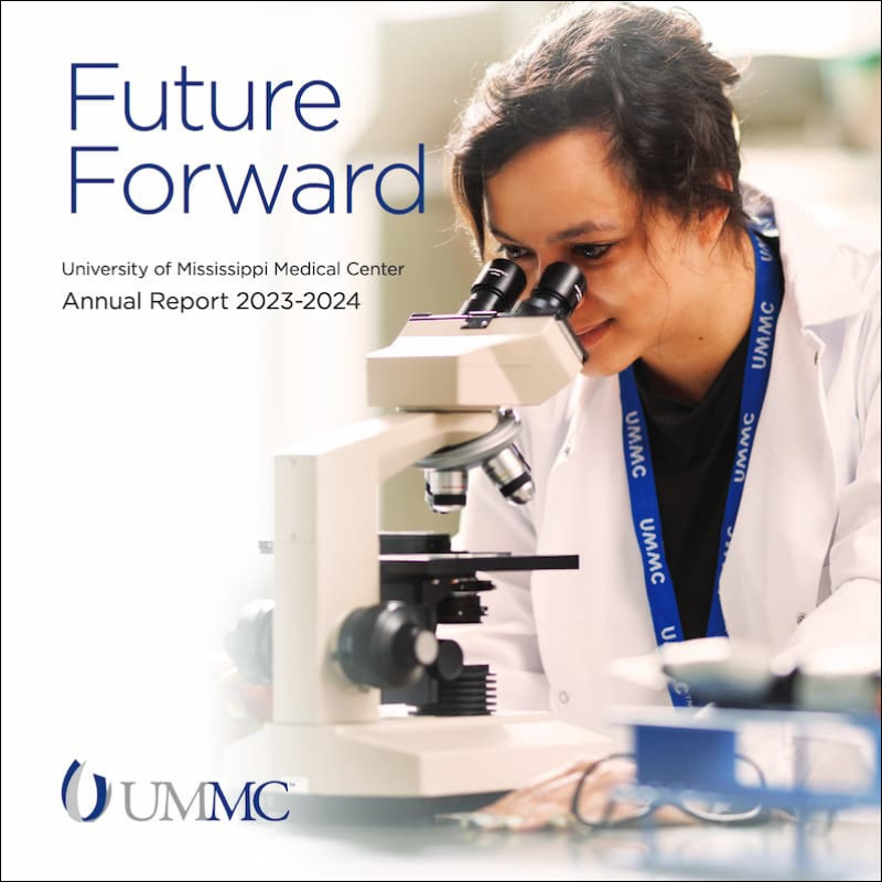 Future Forward University of Mississippi Medical Center Annual Report 2023-2024