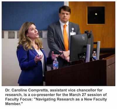 Dr. Caroline Compretta, assistant vice chancellor for research, is a co-presenter for the March 27 session of Faculty Focus: "Navigating Research as a New Faculty Member."