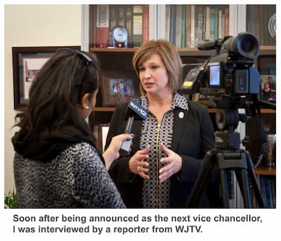 Soon after being announced as the next vice chancellor, I was interviewed by a reporter from WJTV.