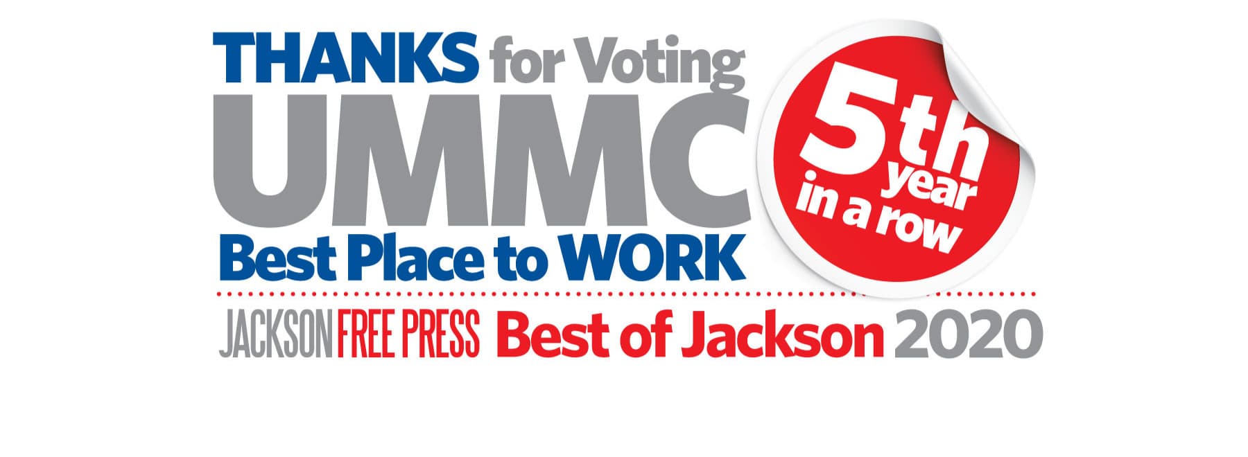 Thanks for voting UMMC best place to work 5th year in a row. Jackson Free Press. Best of Jackson 2020.