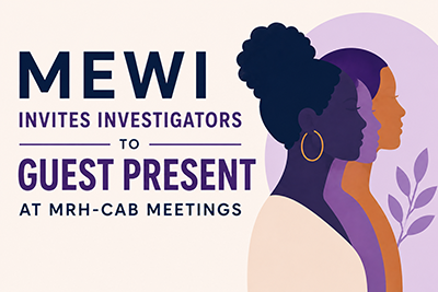 Maternal and Reproductive Health Community Advisory Board invites investigators to share work and receive community-informed feedback