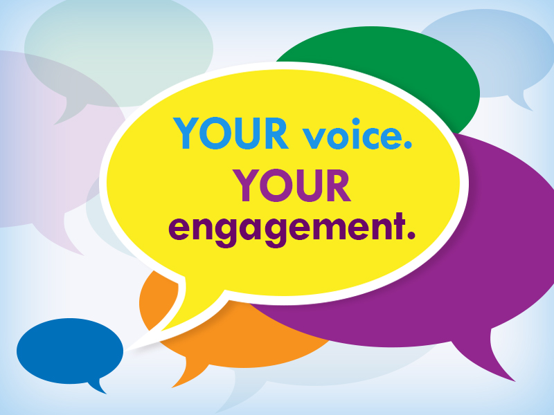 Your voice. Your engagement.