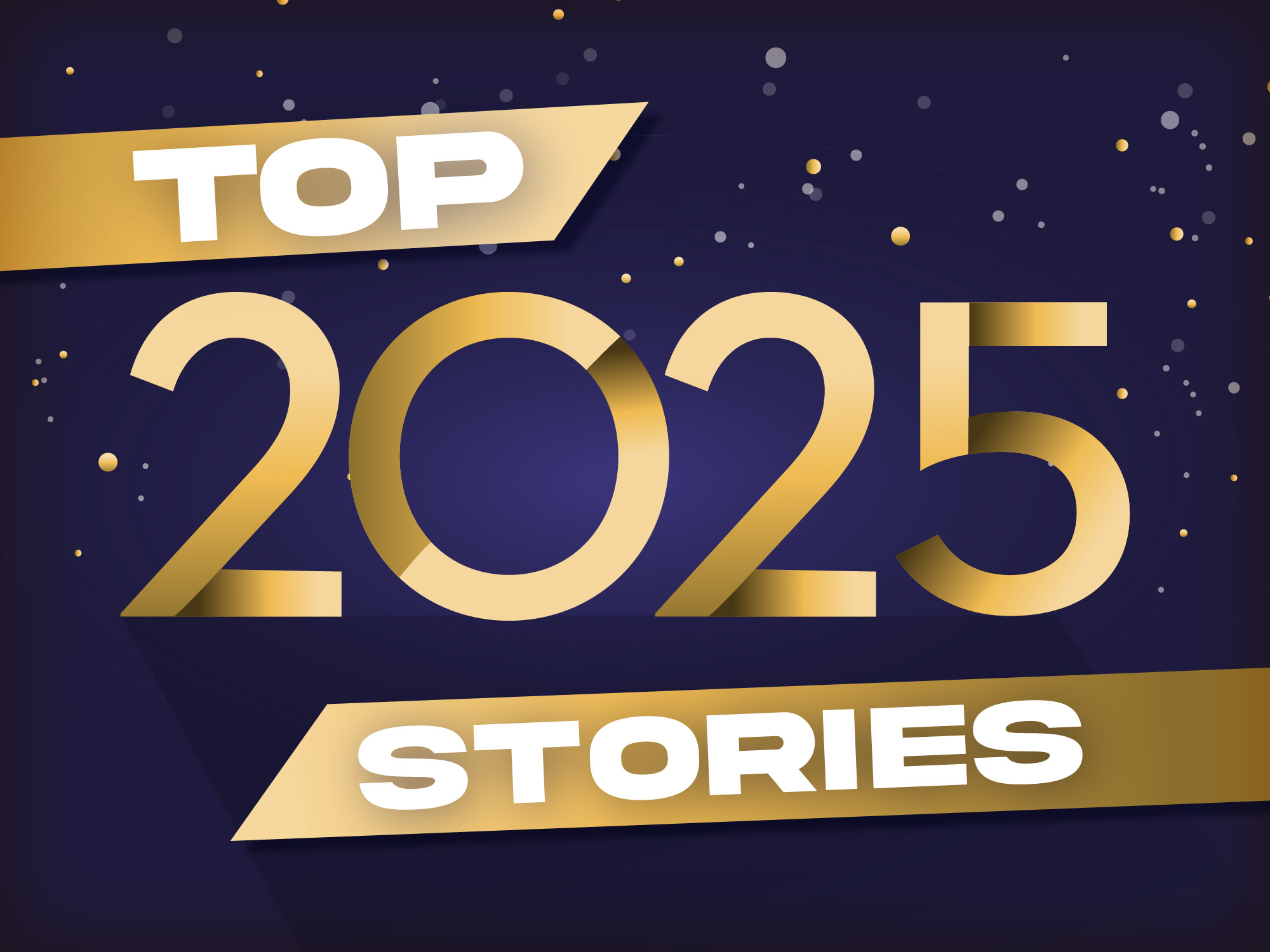 Top stories 2025